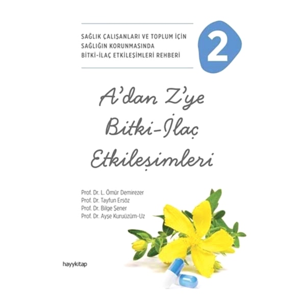 A'dan Z'ye Bitki - İlaç Etkileşimleri 2