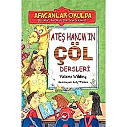 Afacanlar Okulda Ateş Hanım'ın Çöl Dersleri  Valerie Wilding 