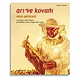 Arı ve Kovanı  Alain Pericard 