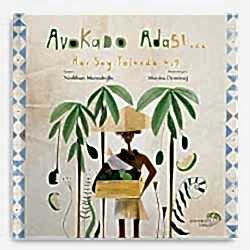 Avokado Adası’nda Her Şey Yolunda mı?  Neslihan Muradoğlu 