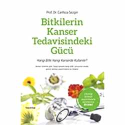 Bitkilerin Kanser Tedavisindeki Gücü  Prof  Dr  Canfeza Sezgin 