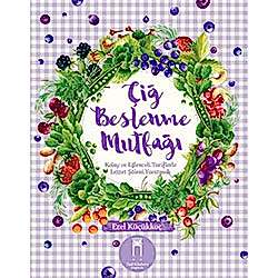 Çiğ Beslenme Mutfağı  Ezel Küçükkoç 