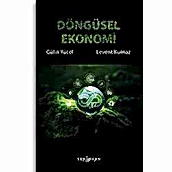 Döngüsel Ekonomi  Prof  Dr  Levent Kurnaz  Gülin Yücel 