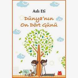 Dünya'nın On Dört Günü  Aslı Eti 