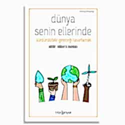 Dünya Senin Ellerinde  Yeni İnsan Yayınları 