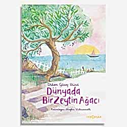 Dünyada Bir Zeytin Ağacı  Didem Güzey Ekinci 