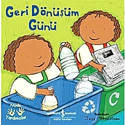 Minik Yardımcılar: Geri Dönüşüm Günü  Jess Stockham 