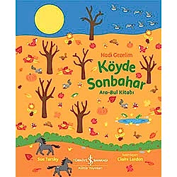 Hadi Gezelim: Köyde Sonbahar Ara-Bul Kitabı  Sue Tarsky 