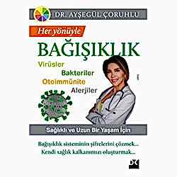 Her Yönüyle Bağışıklık  Dr  Ayşegül Çoruhlu 