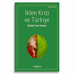 İklim Krizi ve Türkiye  Mehmet Emin Birpınar 