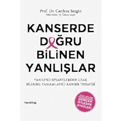 Kanserde Doğru Bilinen Yanlışlar  Prof Dr  Canfeza Sezgin 