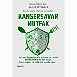 Kansersavar Mutfak  Dr  Elif Güvenoğlu 