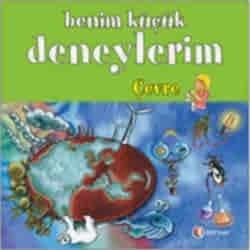 Benim Küçük Deneylerim: Çevre