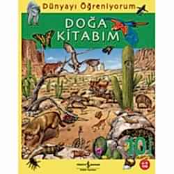 Dünyayı Öğreniyorum: Doğa Kitabım  8+   Anita Ganeri  Nick Arnold 