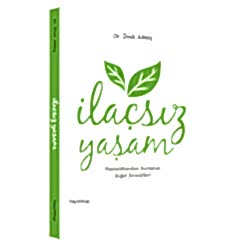 İlaçsız Yaşam  Hastalıklardan Kurtaran Doğal Formüller!  Dr Ümit Aktaş 