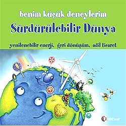 Benim Küçük Deneylerim: Sürdürülebilir Dünya