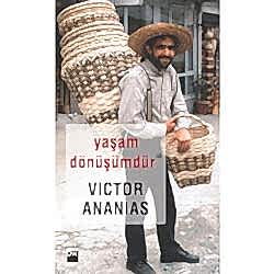 Yaşam Dönüşümdür  Victor Ananias 