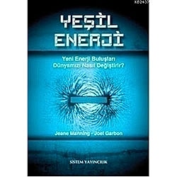Yeşil Enerji & Yeni Enerji Buluşları Dünyamızı Nasıl Değiştirir?  Jeane Manning & Joel Garbon 