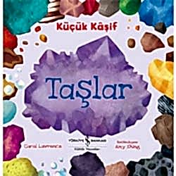 Küçük Kaşif: Taşlar  Carol Lawrence 