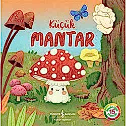 Doğanın Eşsiz Hikayeleri: Küçük Mantar  Willow Green 