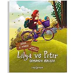 Lilya ve Pıtır: Ormanda Macera  Hülya G  Poyraz 