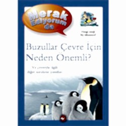 Merak Ediyorum da - Buzullar Çevre İçin Neden Önemli?  Sean Callery 
