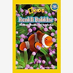 National Geographic Kids - Renkli Balıklar Mercan Resimlerini Keşfedin  Susan B Neuman 