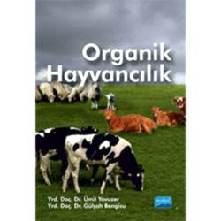 Organik Hayvancılık  Ümit Yavuzer  Gülşah Bengisu 