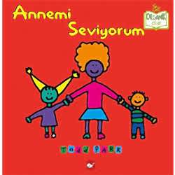 Organik Kitap: Annemi Seviyorum  Todd Parr 
