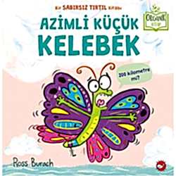 Organik Kitap: Azimli Küçük Kelebek  Ross Burach 