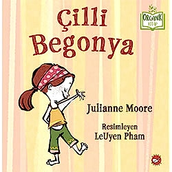 Organik Kitap: Çilli Begonya  Julianne Moore 