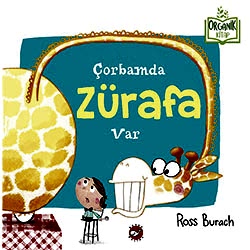 Organik Kitap: Çorbamda Zürafa Var  Ross Burach 