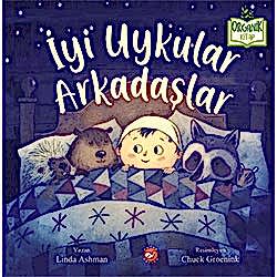 Organik Kitap: İyi Uykular Arkadaşlar  Linda Ashman 