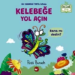Organik Kitap: Kelebeğe Yol Açın  Ross Burach 
