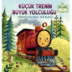 Organik Kitap: Küçük Trenin Büyük Yolculuğu  Julianne Moore 