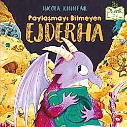 Organik Kitap: Paylaşmayı Bilmeyen Ejderha  Nicola Kinnear 