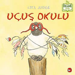 Organik Kitap: Uçuş Okulu  Lita Judge 