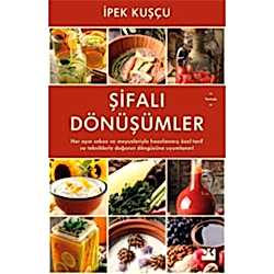 Şifalı Dönüşümler  İpek Kuşçu 