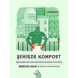 Şehirde Kompost  Rebecca Louie 