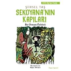 Sekoyana'nın Kapıları Bir Orman Öyküsü Şiirsel Taş 