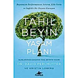Tahıl Beyin Yaşam Planı  Dr  David Perlmutter & Krıstın Lomberg 