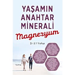 Yaşamın Anahtar Minerali Magnezyum  Dr  Elif Pasha 