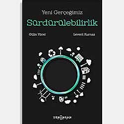 Yeni Gerçeğimiz Sürdürülebilirlik  Prof  Dr  Levent Kurnaz  Gülin Yücel 